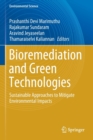 Image for Bioremediation and green technologies  : sustainable approaches to mitigate environmental impacts