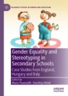 Image for Gender equality and stereotyping in secondary schools: case studies from England, Hungary and Italy