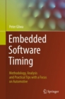 Image for Embedded Software Timing : Methodology, Analysis and Practical Tips with a Focus on Automotive