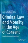Image for Criminal law and morality in the age of consent  : interdisciplinary perspectives