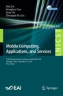 Image for Mobile Computing, Applications, and Services : 11th EAI International Conference, MobiCASE 2020, Shanghai, China, September 12, 2020, Proceedings