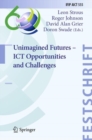 Image for Unimagined Futures - ICT Opportunities and Challenges