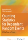 Image for Counting Statistics for Dependent Random Events : With a Focus on Finance