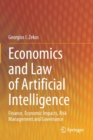 Image for Economics and law of artificial intelligence  : finance, economic impacts, risk management and governance