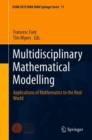 Image for Multidisciplinary Mathematical Modelling ICIAM 2019 SEMA SIMAI Springer Series: Applications of Mathematics to the Real World