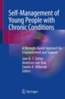 Image for Self-Management of Young People with Chronic Conditions: A Strength-Based Approach for Empowerment and Support