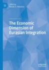 Image for The Economic Dimension of Eurasian Integration