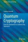 Image for Quantum Cryptography: From Key Distribution to Conference Key Agreement