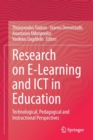 Image for Research on E-learning and ICT in education  : technological, pedagogical and instructional perspectives