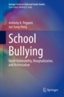 Image for School Bullying: Youth Vulnerability, Marginalization, and Victimization