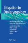 Image for Litigation in otolaryngology  : minimizing liability and preventing adverse outcomes