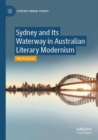 Image for Sydney and Its Waterway in Australian Literary Modernism