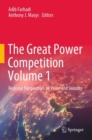 Image for Great Power Competition Volume 1: Regional Perspectives on Peace and Security