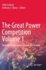 Image for The great power competitionVolume 1,: Regional perspectives on peace and security
