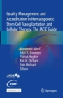 Image for Quality Management and Accreditation in Hematopoietic Stem Cell Transplantation and Cellular Therapy : The JACIE Guide
