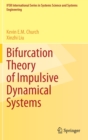 Image for Bifurcation Theory of Impulsive Dynamical Systems