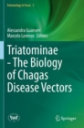 Image for Triatominae - The Biology of Chagas Disease Vectors