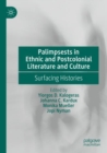 Image for Palimpsests in Ethnic and Postcolonial Literature and Culture : Surfacing Histories