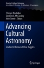 Image for Advancing Cultural Astronomy : Studies In Honour of Clive Ruggles