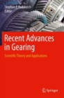 Image for Recent advances in gearing  : scientific theory and applications