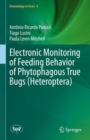 Image for Electronic Monitoring of Feeding Behavior of Phytophagous True Bugs (Heteroptera)