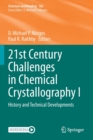 Image for 21st Century Challenges in Chemical Crystallography I