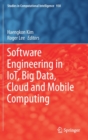 Image for Software Engineering in IoT, Big Data, Cloud and Mobile Computing