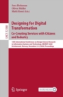 Image for Designing for Digital Transformation. Co-Creating Services with Citizens and Industry