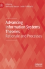 Image for Advancing information systems theories  : rationale and processes