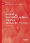 Image for Advancing information systems theories  : rationale and processes