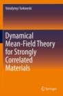 Image for Dynamical Mean-Field Theory for Strongly Correlated Materials