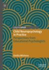 Image for Child neuropsychology in practice  : perspectives from educational psychologists