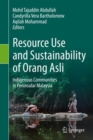 Image for Resource Use and Sustainability of Orang Asli