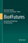 Image for Bio#Futures : Foreseeing and Exploring the Bioeconomy