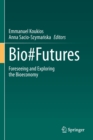 Image for Bio`futures  : foreseeing and exploring the bioeconomy