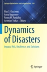 Image for Dynamics of disasters  : impact, risk, resilience, and solutions