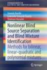 Image for Nonlinear Blind Source Separation and Blind Mixture Identification : Methods for Bilinear, Linear-quadratic and Polynomial Mixtures