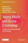Image for Young Adults and Active Citizenship : Towards Social Inclusion through Adult Education