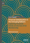 Image for Financial Globalization in the Emerging Balkans