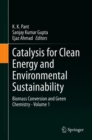 Image for Catalysis for clean energy and environmental sustainabilityVolume 1,: Biomass conversion and green chemistry