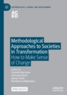 Image for Methodological Approaches to Societies in Transformation : How to Make Sense of Change