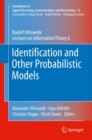 Image for Identification and Other Probabilistic Models