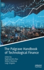 Image for The Palgrave handbook of technological finance