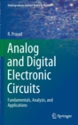 Image for Analog and Digital Electronic Circuits : Fundamentals, Analysis, and Applications