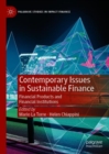 Image for Contemporary issues in sustainable finance  : financial products and financial institutions