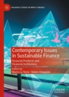 Image for Contemporary issues in sustainable finance: financial products and financial institutions