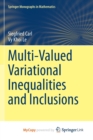 Image for Multi-Valued Variational Inequalities and Inclusions