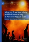 Image for Misogyny, toxic masculinity, and heteronormativity in post-2000 popular music