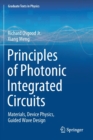 Image for Principles of photonic integrated circuits  : materials, device physics, guided wave design