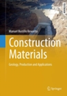 Image for Construction materials  : geology, production and applications